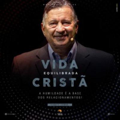 Pregações 46 - A HUMILDADE É A BASE DOS RELACIONAMENTOS! Pregações 46 - A HUMILDADE É A BASE DOS RELACIONAMENTOS!