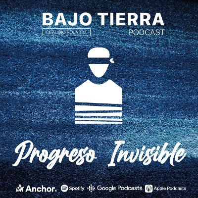 Ep. 16 - Progreso Invisible.