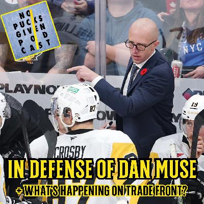 [FULL EPISODE] Penguins Core, Defending Dan Muse + Latest Trade Talk
