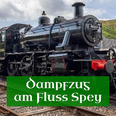 Mit dem Dampfzug am River Spey entlang