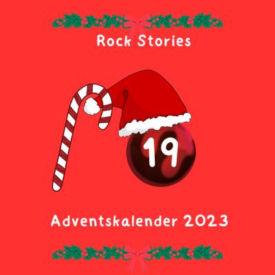Rock Stories Adventskalender 2023 Historische Ereignisse der Rockmusik (Türchen 19)