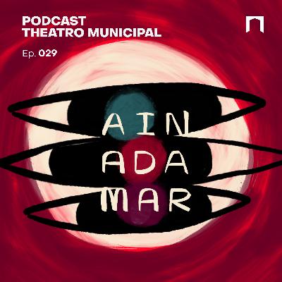 Ep. 29 - Ópera Ainadamar, de Osvaldo Golijov