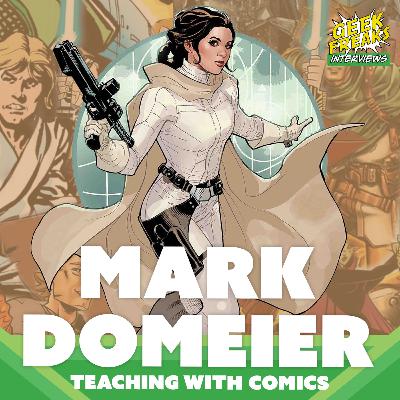 Comics, Classrooms, and Captain America: Teaching Through Fandom with Mark Domeier Comics, Classrooms, and Captain America: Teaching Through Fandom with Mark Domeier