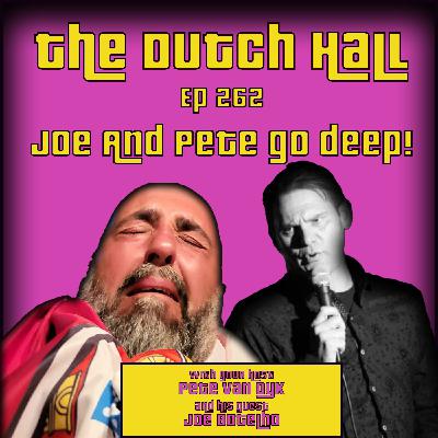 Ep 462 - Pete and Joe Go Deep