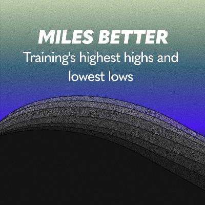 17: Training's Highest Highs and Lowest Lows