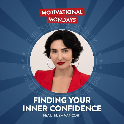 Finding Your Inner Confidence (Feat. Eliza VanCort) Finding Your Inner Confidence (Feat. Eliza VanCort)