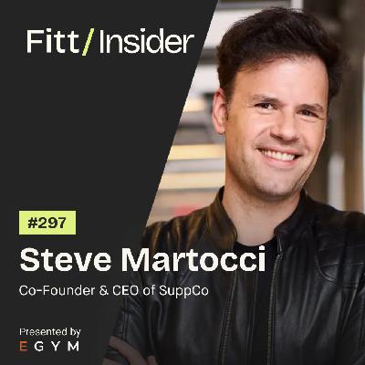 297. Steve Martocci, Co-Founder and CEO of SuppCo