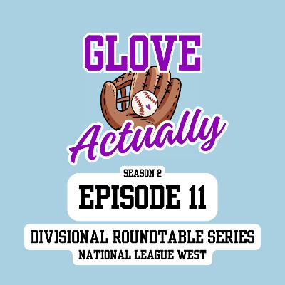 Season 2, Episode 11: Divisional Roundtable Series: National League West