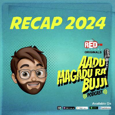 2024 Recap | EP 163 | Aadu Magadura Bujji | Red FM Telugu