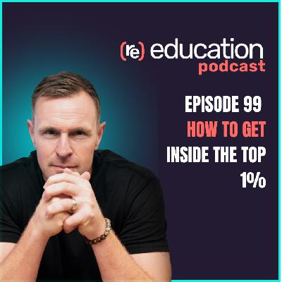 Episode 99: How to get inside the top 1%