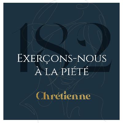 182. Exerçons-nous à la piété