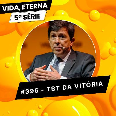 #396 - TBT DA VITÓRIA #396 - TBT DA VITÓRIA