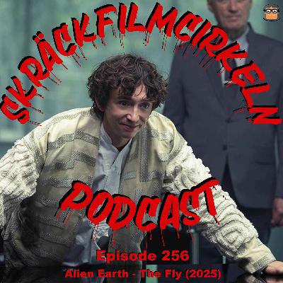 Episode 256 - Alien Earth - The Fly (2025)