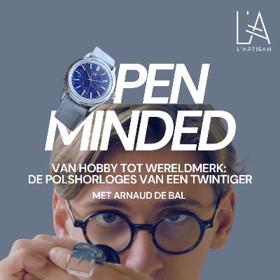 Van Hobby Tot Wereldmerk: De Polshorloges Van Een Twintiger - met Arnaud De Bal