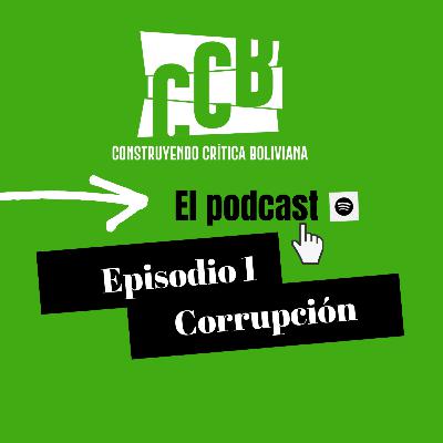 Episodio 1: Corrupción