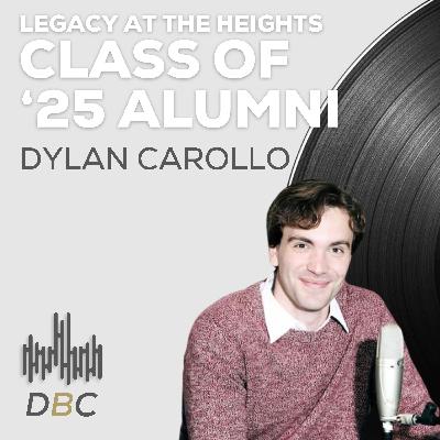 Legacy at the Heights: Dylan Carollo '25