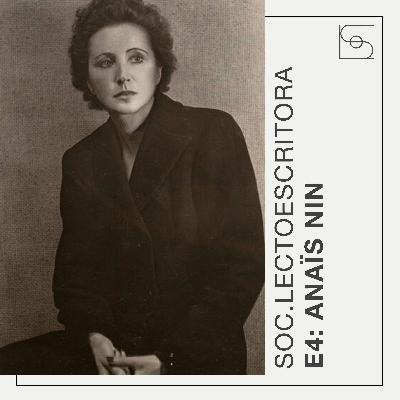 Episodio 4: Anaïs Nin