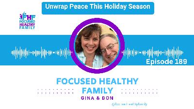 #189 Unwrap Peace This Holiday Season