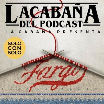 10x23 La Cabaña presenta: Fargo Temporada 1 (Sin Spoilers) Solo con Solo 10x23 La Cabaña presenta: Fargo Temporada 1 (Sin Spoilers) Solo con Solo