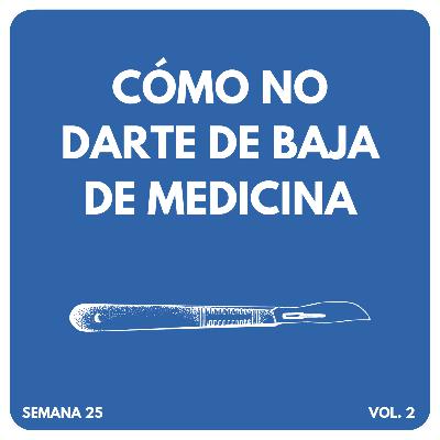 Semana 25: Primeras experiencias quirúrgicas