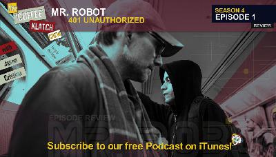 MrR – Mr Robot S4 E1 401 Unauthorized