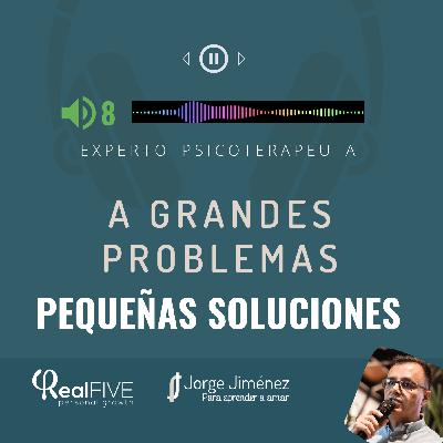 8. A grandes problemas, pequeñas soluciones