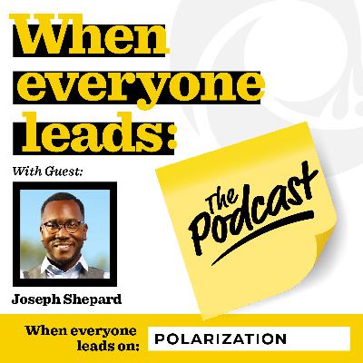 THE EXTENDED EDITION – S1:E4 Episode 4 – Polarization with Joseph Shepard THE EXTENDED EDITION – S1:E4 Episode 4 – Polarization with Joseph Shepard
