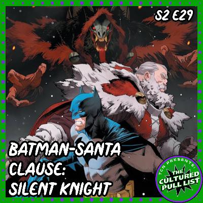 Batman-Santa Clause: Silent Knight | S2 Ep 29