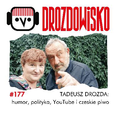#177 - TADEUSZ DROZDA #177 - TADEUSZ DROZDA