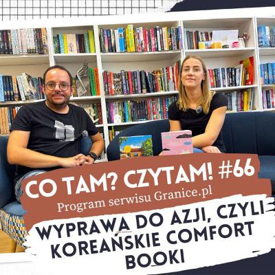 Wyprawa do Azji czyli koreańskie comfort booki. Co tam? Czytam! #66