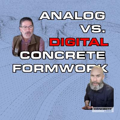 EP #143: Analog vs. DIGITAL Concrete Formwork
