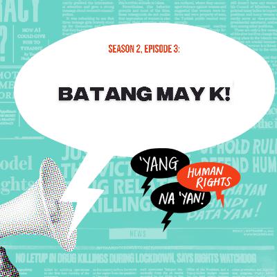 Batang may K!
