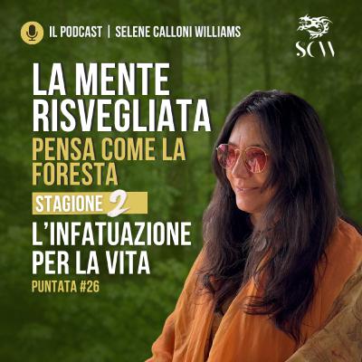 L’INFATUAZIONE PER LA VITA