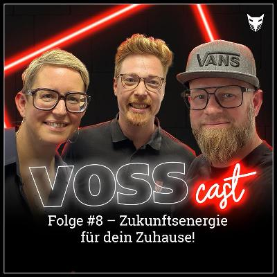 Folge #8 | Zukunftsenergie für dein Zuhause!