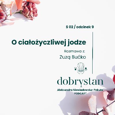 O ciałożyczliwej jodze (Zuza Bućko)