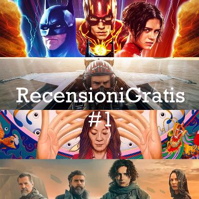 #1 - Episodio Pilota - The Flash, Top Gun Maverick, Everything Everywhere All at once Dune #1 - Episodio Pilota - The Flash, Top Gun Maverick, Everything Everywhere All at once Dune