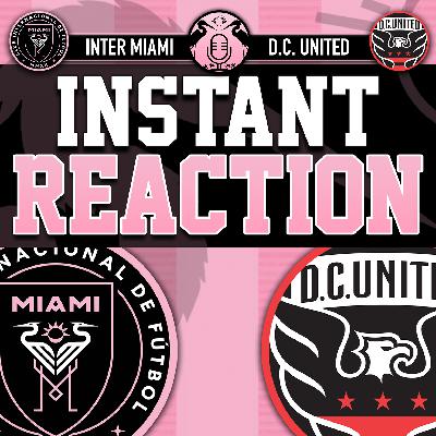 Raw Reaction: Inter Miami defeats D.C. United, 2-1 Raw Reaction: Inter Miami defeats D.C. United, 2-1