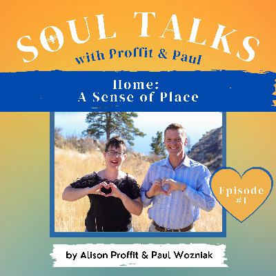 Episode 1 - Home - A Sense of Place Episode 1 - Home - A Sense of Place