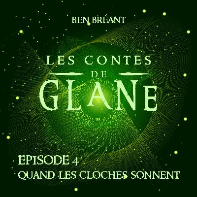 4 - Quand les Cloches sonnent