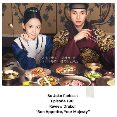 EPISODE 196: REVIEW DRAKOR "BON APPETITE, YOUR MAJESTY"