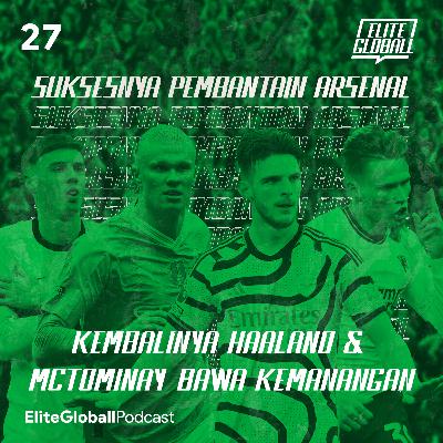 27. Suksesnya Pembantaian Arsenal 27. Suksesnya Pembantaian Arsenal
