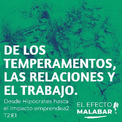 De los Temperamentos las Relaciones y el Trabajo T2:E1 De los Temperamentos las Relaciones y el Trabajo T2:E1