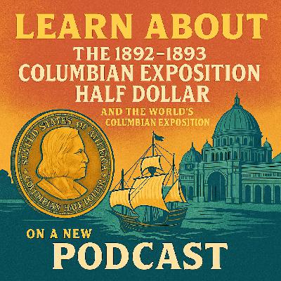 The Columbian Exposition Half Dollar and its Legacy
