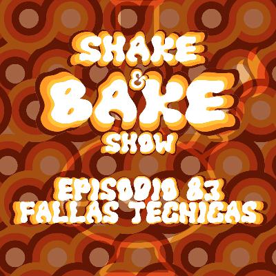 Episodio 83 - Fallas Técnicas