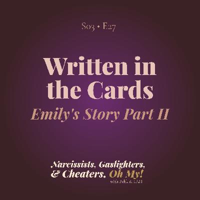 Written in the Cards: Emily's Story Part Two