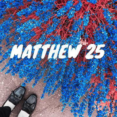Matthew 25 / Mateo 25