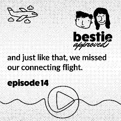 and just like that, we missed our connecting flight. and just like that, we missed our connecting flight.