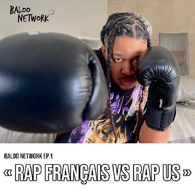 RAP FRANÇAIS VS RAP US