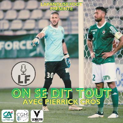 On se dit tout avec Pierrick Cros