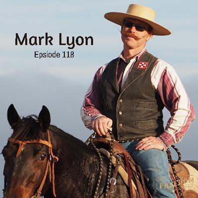 Lyon Horsemanship - Mark Lyon Ep118